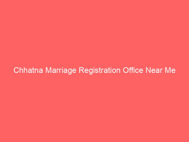 Chhatna Marriage Registration Office Near Me