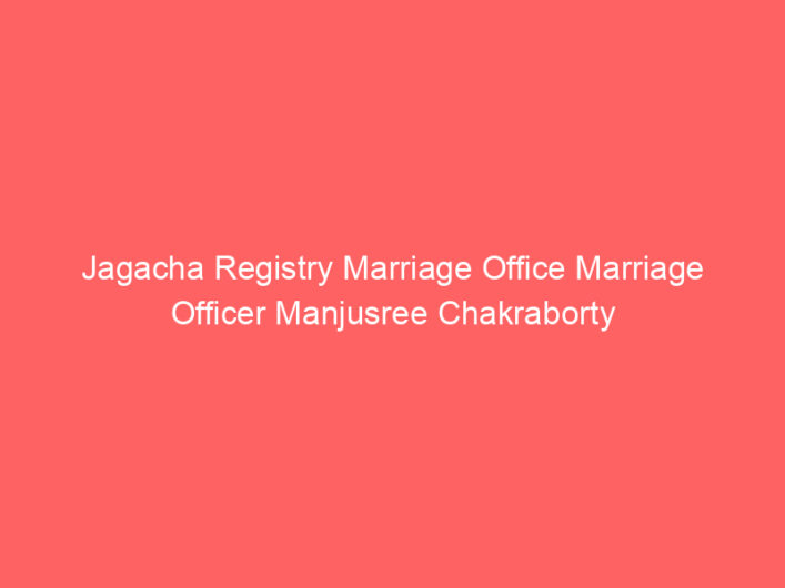 Jagacha Registry Marriage Office Marriage Officer Manjusree Chakraborty