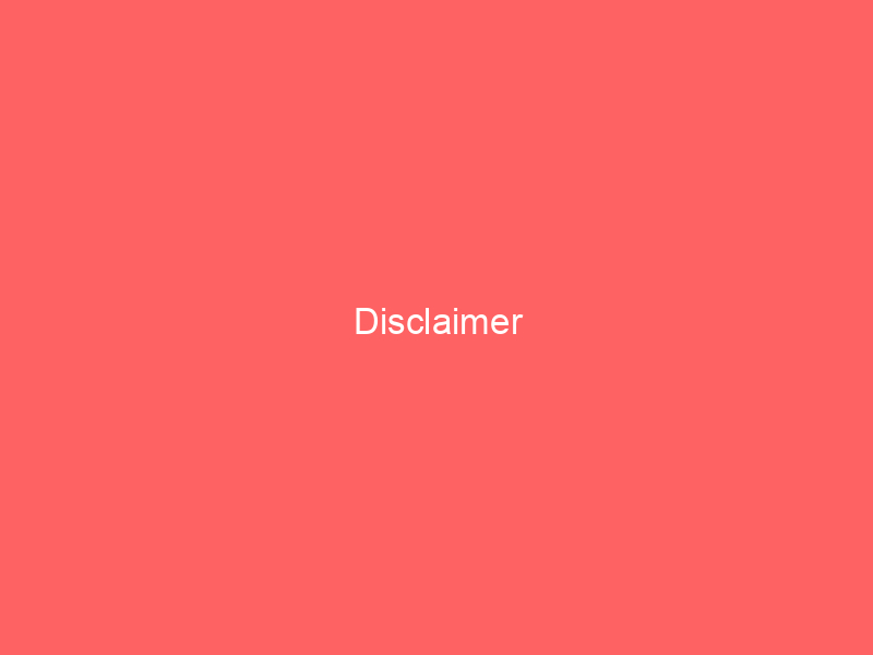Disclaimer Disclaimer