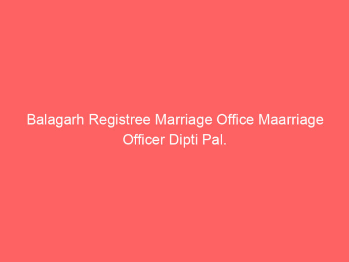 Balagarh Registry Marriage Office Marriage Officer Dipti Pal.