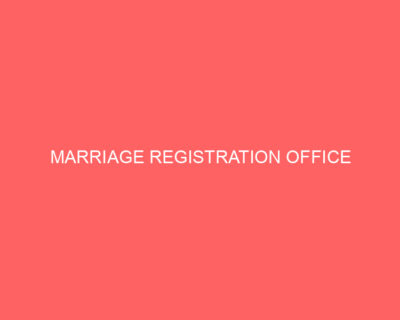MARRIAGE REGISTRATION OFFICE
